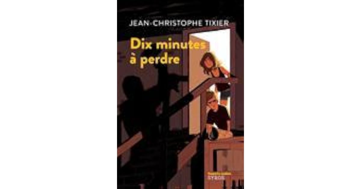 Dix minutes à perdre by JeanChristophe Tixier