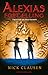Alexias fortælling (Skrifterne fra Safirhavet #2)