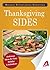 Holiday Entertaining Essentials: Thanksgiving Sides: Delicious ideas for easy holiday celebrations