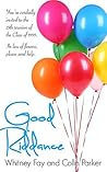 Good Riddance by Whitney Fay