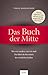 Das Buch der Mitte: Wie wir wurden, was wir sind: Die Bibel als Herzstück der westlichen Kultur