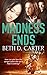 Madness Ends (Men of Hell M...