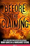 Before the Claiming by Kami Garcia
