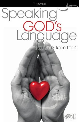 Prayer: Speaking God's Language pamphlet by Joni Eareckson Tada