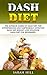 DASH Diet: The Ultimate Gui...