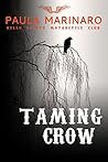 Taming Crow