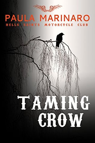 Taming Crow (Hells Saints Motorcycle Club, #3)