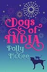 Dogs of India by Polly McGee