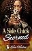 A Side Chick Scorned by Solae Dehvine