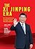 The Xi Jinping Era: His Comprehensive Strategy Towards The China Dream