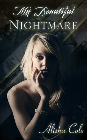 My Beautiful Nightmare (Beautiful Nothing, #1)