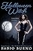 Halloween Witch: A Standalone Novelette (Singularity - The Modern Witches)