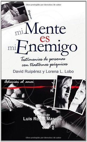 Mi Mente Es Mi Enemigo (Psicología y Autoayuda) (Spanish Edition)