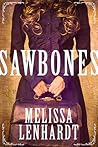 Sawbones by Melissa Lenhardt