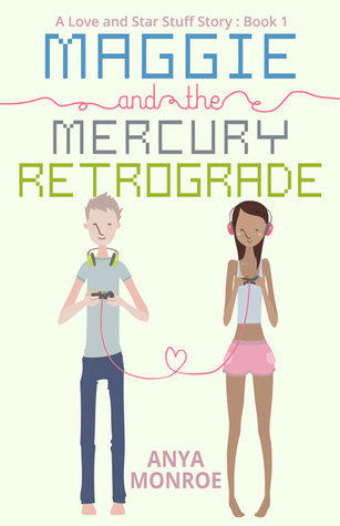 Maggie and the Mercury Retrograde (Love and Star Stuff #1)