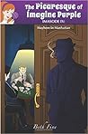 Mayhem in Manhattan (The Picaresque of Imagine Purple)