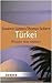 Was stimmt? Türkei: die wic...