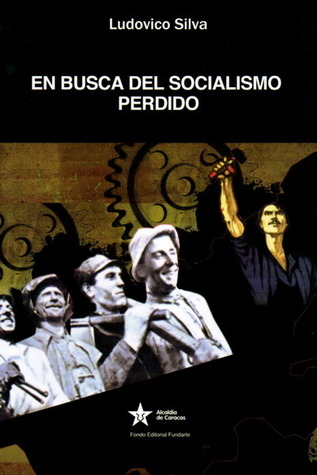 En busca del socialismo perdido