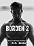 Borden 2 (Borden, #2)