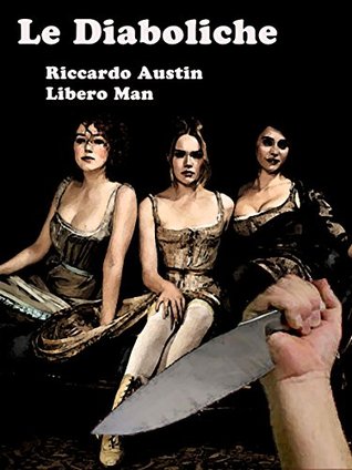 Le Diaboliche (I Classici del Giallo)