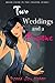 Two Weddings and a Fugitive