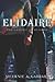 Elidaire: The Chalice of Healing (Elidaire, #2)
