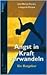 Angst in Kraft verwandeln. Ein Ratgeber.