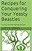 Recipes for Conquering Your...