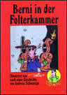 Berni in der Folterkammer (Unknown Binding)