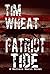 Patriot TIDE: A Wallace Marin Novel (Wallace Marin Novels Book 1)