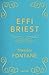 Effi Briest by Theodor Fontane Effi Briest by Theodor Fontane