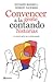Convencer a la gente contan...