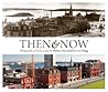 Then & Now by Len Wagg