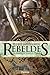 Rebeldes: Las campañas de Sertorio en Hispania