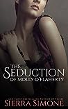 The Seduction of Molly O'Flaherty by Sierra Simone