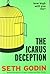 The Icarus Deception: How High Will You Fly?