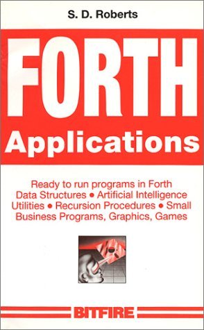 Forth Applications: Ready to Run Programs
