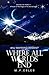 Where All Worlds End by M.F. Erler