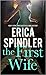 The First Wife: A Novel