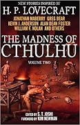 The Madness of Cthulhu Volume Two