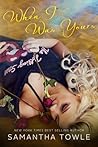 When I Was Yours by Samantha Towle