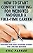 How To Start Content Writing For Websites And Build A Full-Time Career: Choosing The Right Stepping Stones For Lifelong Success