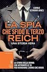 La spia che sfidò il Terzo Reich by Carole Seymour-Jones