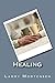 Healing by Larry Mortensen