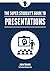 The Super Student's Guide to Presentations