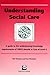 Understanding Social Care