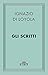 Gli scritti (CLASSICI - Religioni) (Italian Edition)