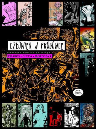 Antologia komiksu polskiego: Człowiek w probówce (Hardcover)