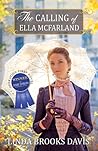 The Calling of Ella McFarland by Linda Brooks Davis