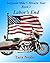 Labor's End (Sergeant Mike's Miracle Tour #2)